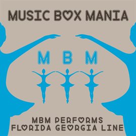 Cover image for MBM Performs Florida Georgia Line