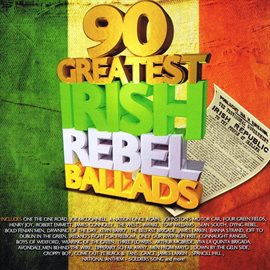 Cover image for 90 Greatest Irish Rebel Songs