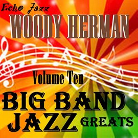 Imagen de portada para Big Band Jazz Greats, Vol. 10