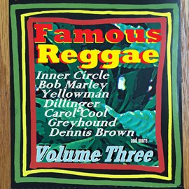 Cover image for Famous Reggae - Volume Three
