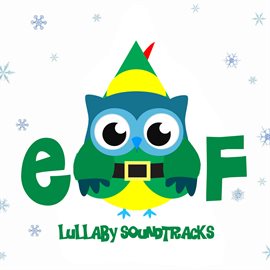 Cover image for Elf's Christmas - Lullaby Soundtracks
