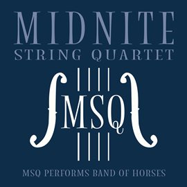 Imagen de portada para MSQ Performs Band of Horses