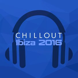 Cover image for Chillout Ibiza - 2016