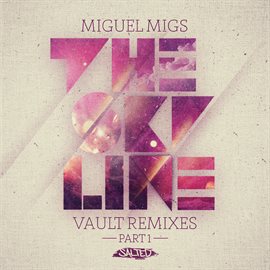 Imagen de portada para The Skyline Vault Remixes, Pt. 1