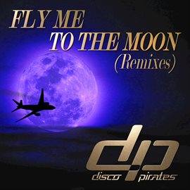 Cover image for Fly Me to the Moon (Remixes)