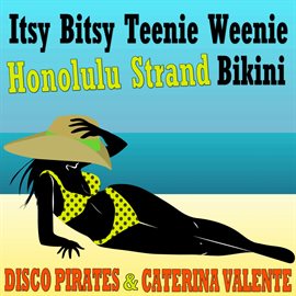 Imagen de portada para Itsy Bitsy Teenie Weenie Honolulu Strand Bikini