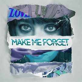 Cover image for Make Me Forget