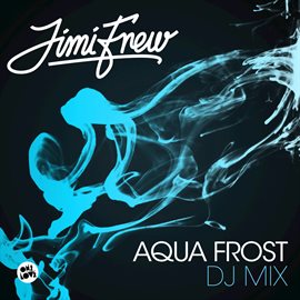 Cover image for Aqua Frost DJ Mix
