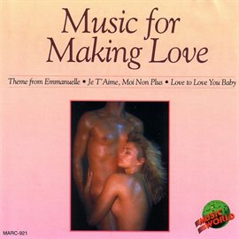 Imagen de portada para Music For Making Love