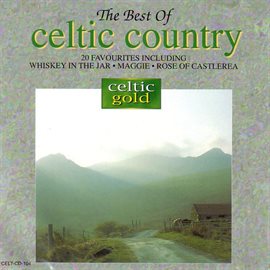 Cover image for The Best Of Celtic Country - 20 Favourites