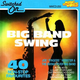 Imagen de portada para Switched On Big Band Swing
