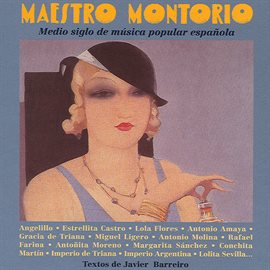 Cover image for Maestro Montorio. Medio Siglo De Música Popular Española