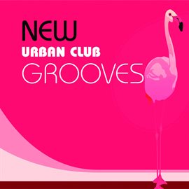 Imagen de portada para New Urban Club Grooves