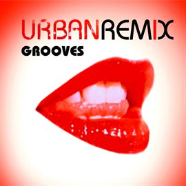 Imagen de portada para Urban Remix Grooves