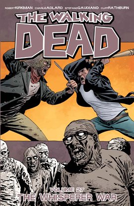 Cover image for The Walking Dead, Vol. 27: The Whisper War