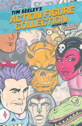 Cover image for Tim Seeley's Action Figure Collection Vol .1