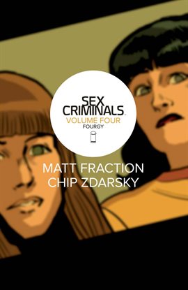 Cover image for Sex Criminals Vol. 4: Fourgy