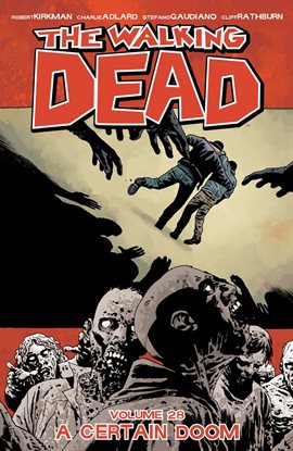 Cover image for The Walking Dead, Vol. 28: A Certain Doom