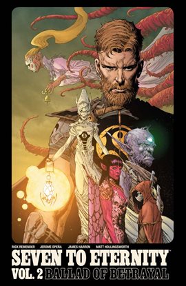 Cover image for Seven To Eternity Vol. 2: Ballad Of Betrayal