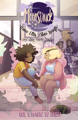 Cover image for Moonstruck Vol. 1: Magic To Brew