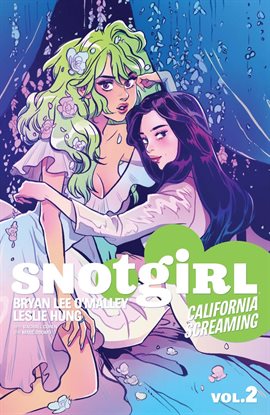 Cover image for Snotgirl Vol. 2: California Screaming