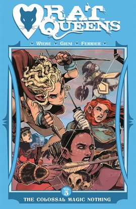 Cover image for Rat Queens Vol. 5: Colossal Magic Nothing