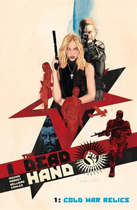 Cover image for The Dead Hand Vol. 1: Cold War Relics