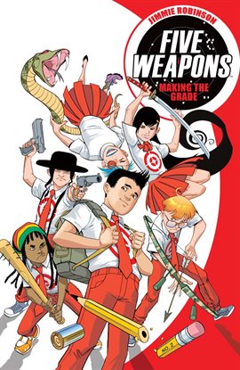 Cover image for Five Weapons Vol. 1:  Making the Grade