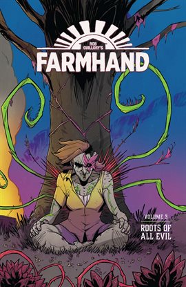 Cover image for Farmhand Vol. 3: Roots of All Evil