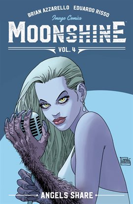 Cover image for Moonshine Vol. 4: The Angel's Share