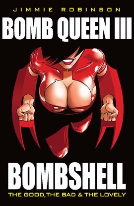 Imagen de portada para Bomb Queen Vol. III: Bombshell: The Good The Bad & The Lovely