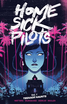 Cover image for Home Sick Pilots Vol. 1: Teenage Haunts