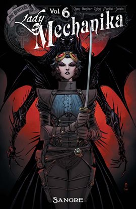 Cover image for Lady Mechanika Vol. 6: Sangre