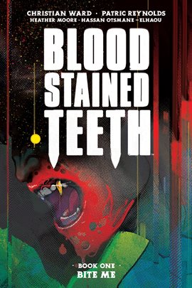 Cover image for Blood Stained Teeth Vol. 1: Bite Me