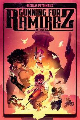 Gunning for Ramirez Vol. 2
