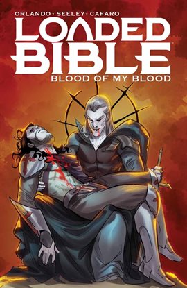Cover image for Loaded Bible: Blood of My Blood, Vol. 2