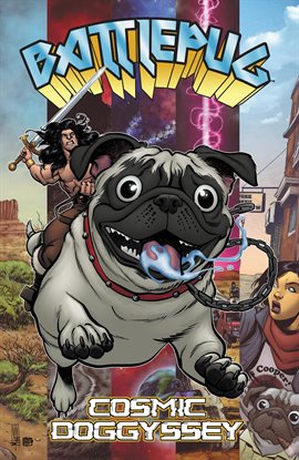 Battlepug: Cosmic Doggyssey Battlepug: Cosmic Doggyssey