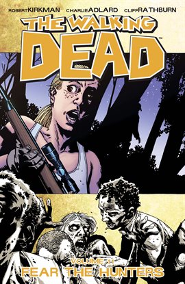 Cover image for The Walking Dead, Vol. 11: Fear the Hunters