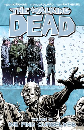 Cover image for The Walking Dead, Vol. 15: We Find Ourselves