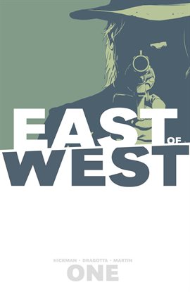 Cover image for East Of West Vol. 1: The Promise