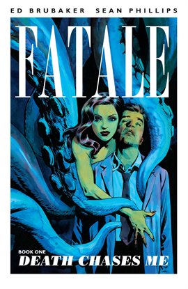 Cover image for Fatale Vol. 1: Death Chases Me