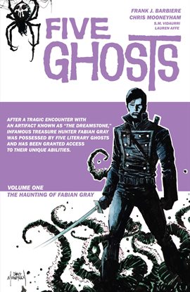 Cover image for Five Ghosts Vol. 1: The Haunting of Fabian Grey