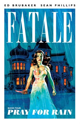 Cover image for Fatale Vol. 4: Pray For Rain