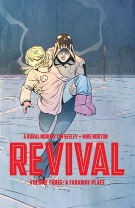 Cover image for Revival Vol. 3: A Faraway Place