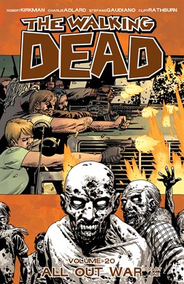 Cover image for The Walking Dead, Vol. 20: All Out War: Part One