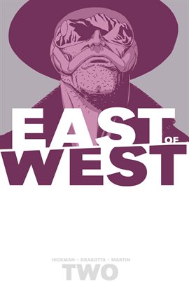 Cover image for East Of West Vol. 2: We Are All One