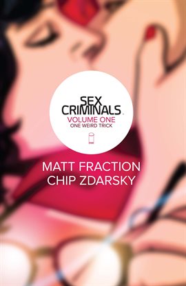 Cover image for Sex Criminals Vol. 1: One Weird Trick