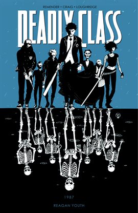 Cover image for Deadly Class Vol. 1: Reagan Youth