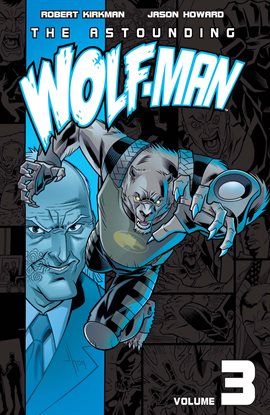 Cover image for The Astounding Wolf-Man Vol. 3