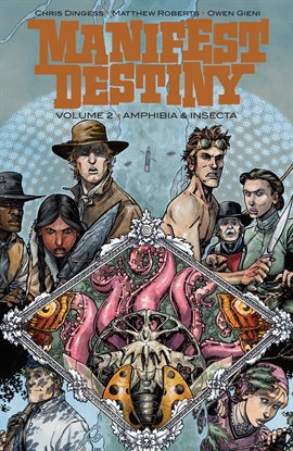 Cover image for Manifest Destiny Vol. 2: Amphibia and Insecta